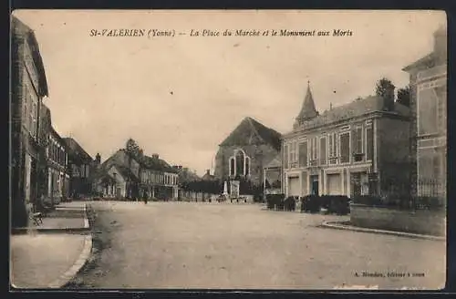 AK St-Valérien /Yonne, La Place du Marché et le Monument aux Morts