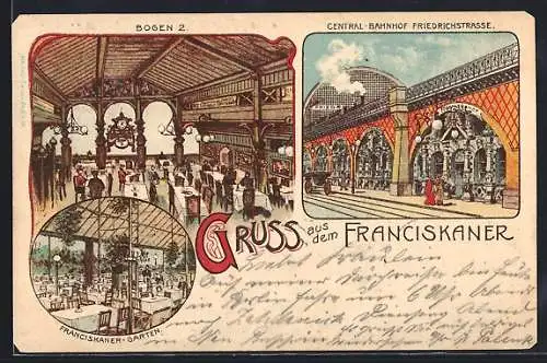 Lithographie Berlin, Central-Bahnhof Friedrichstrasse, Restaurant Franciscaner-Garten, Bogen 2