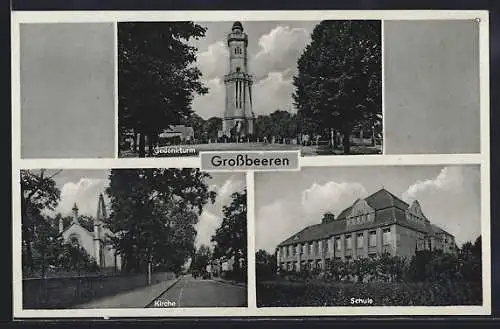 AK Grossbeeren, Gedenkturm, Kirche, Schule