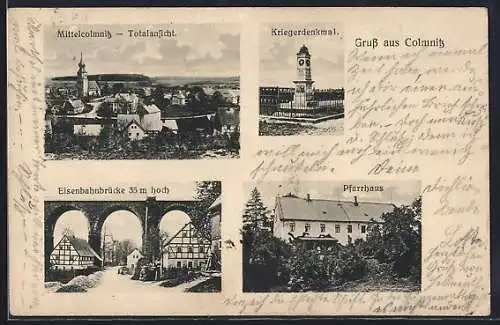 AK Colmnitz / Erzg., Mittelcolmnitz Totalansicht, Kriegerdenkmal, Eisenbahnbrücke, Pfarrhaus