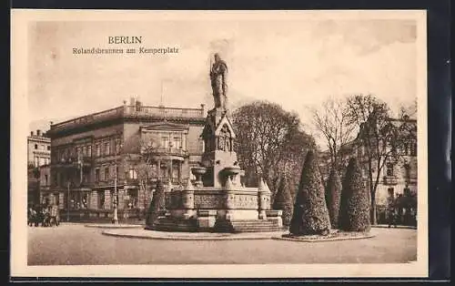 AK Berlin-Tiergarten, Rolandsbrunnen am Kemperplatz