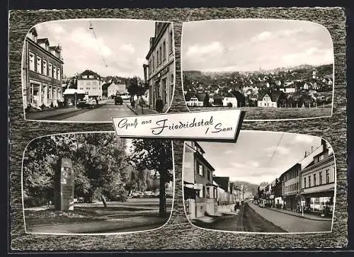 AK Friedrichsthal /Saar, Kriegerdenkmal, Strassenpartien, Ortsansicht