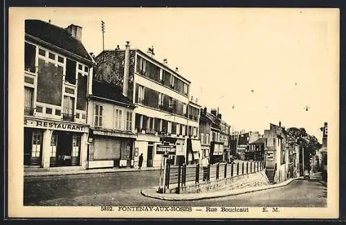 AK Fontenay-aux-Roses, Rue Boucicaut avec restaurant et bâtiments historiques