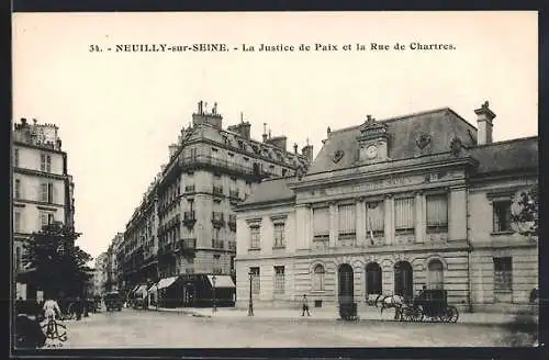 AK Neuilly-sur-Seine, La Justice de Paix et la Rue de Chartres