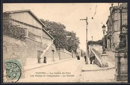 AK Vanves, La Justice de Paix, Les Postes et Télégraphes, Le Marché