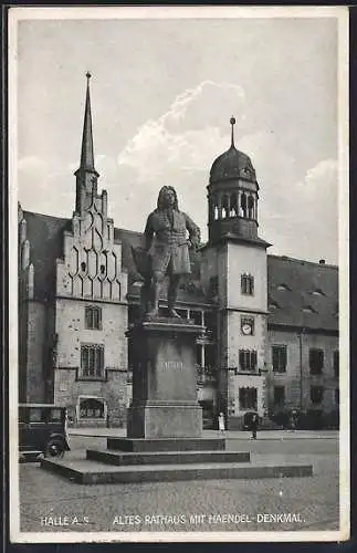 AK Halle a. S., Altes Rathaus mit Haendel-Denkmal