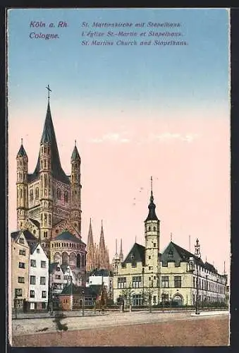 AK Köln a. Rh., St. Martinskirche mit Stapelhaus