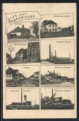 AK Hagendingen, Bahnhof, Hüttenconsumverein, Stahlwerk Thyssen, Bahnhofstrasse, Colonie