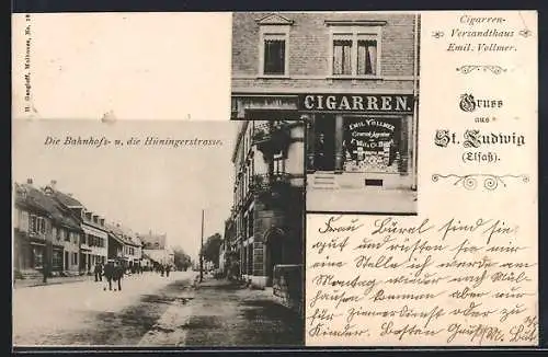 AK St. Ludwig /Elsass, Cigarren-Versandhaus Emil. Vollmer, Bahnhofsstrasse und Hüningerstrasse