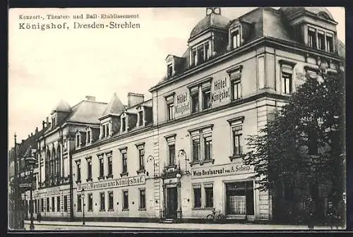AK Dresden-Strehlen, Hotel Königshof mit Wein-Restaurant von A. Scheip