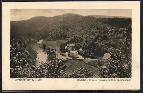 AK Wendefurt im Harz, Bodetal mit dem Knappschafts-Erholungsheim