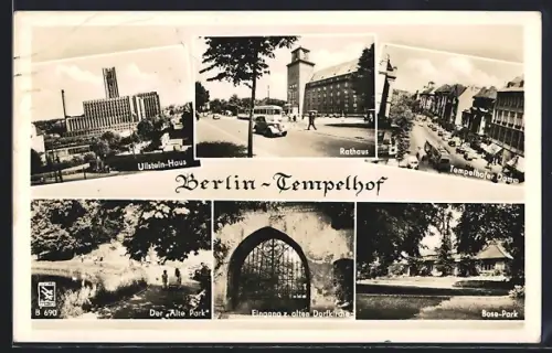 AK Berlin-Tempelhof, Ullstein-Haus, Rathaus, Tempelhofer Damm, Alter Park, Bose-Park, Dorfeingang