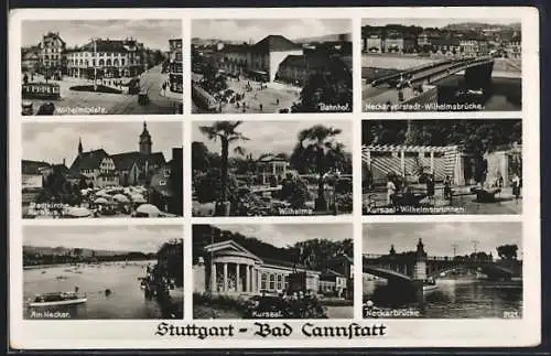 AK Stuttgart-Bad Cannstatt, Wilhelmsplatz, Bahnhof, Kursaal, Neckarbrücke, Wilhelmsbrunnen