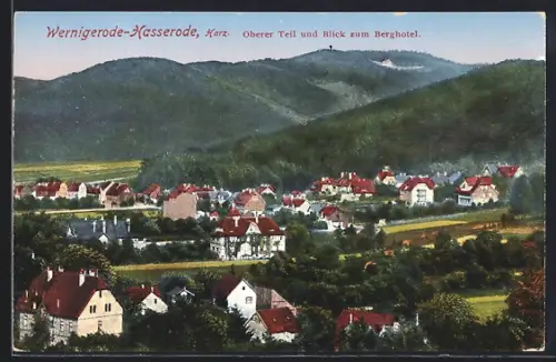 AK Wernigerode-Hasserode /Harz, Oberer Teil und Blick zum Berghotel