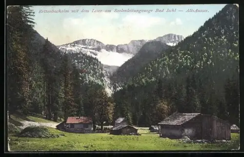 AK Bad Ischl, Rettenbachalm mit dem Loser am Soolenleitungswege