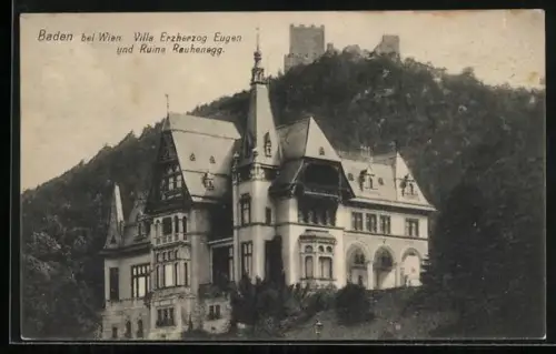 AK Baden bei Wien, Villa Erzherzog Eugen und Ruine Rauhenegg