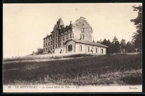 AK Le Mont-Pilat, Le Grand Hôtel du Pilat