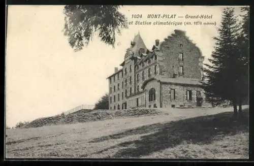 AK Mont-Pilat, Grand-Hôtel et Station climatique sur la colline