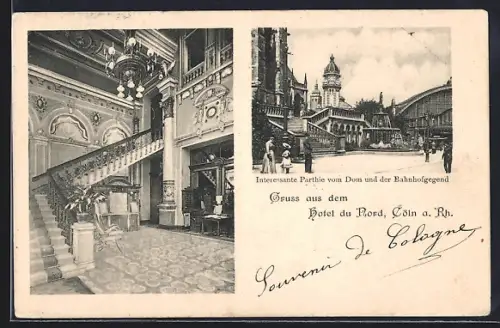 AK Köln a. Rh., Hotel du Nord, Dom, Bahnhofsgegend