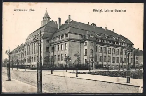 AK Zwickau i. Sa., Königl. Lehrer-Seminar
