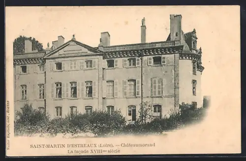 AK Saint-Martin d`Estréaux /Loire, Châteaumorand La facade XVIIIe siècle