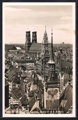 AK München, Blick auf Frauenkirche, altes und neues Rathaus
