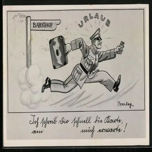 Künstler-AK Ferdinand Barlog: Ich schreib Dir schnell die Karte..., Soldat rennt zum Urlaub, Soldatenhumor