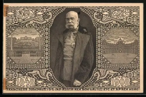 AK Kaiser Franz Josef I. von Österreich, 60. Regierungs-Jubiläum, 1848-1908