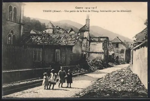 AK Thann /Alsace, Une partie de la Rue de l`Étang, bombardée par les Allemands