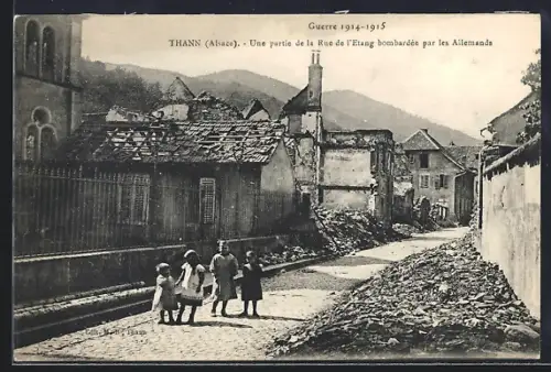 AK Thann /Alsace, Une partie de la Rue de l`Étang bombardée par les Allemands