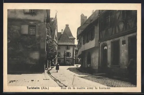 AK Turkheim /Als., Rue de la mairie avec la fontaine