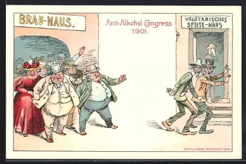 Künstler-AK Graz, Anti-Alkohol Congress 1901, Männer vor dem Brau-Haus und vor dem Vegetarischen Speise-Haus
