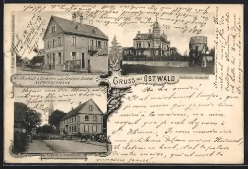 AK Ostwald, Gasthaus u. Bäckerei zum Grünen Baum, Inh. Alfons Ottmann, Schloss Ostwald, Kirche u. Schulhaus