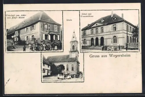 AK Weyersheim, Gasthaus zum Anker von Joseph Matter, Kirche, Schule mit Gemeindehaus