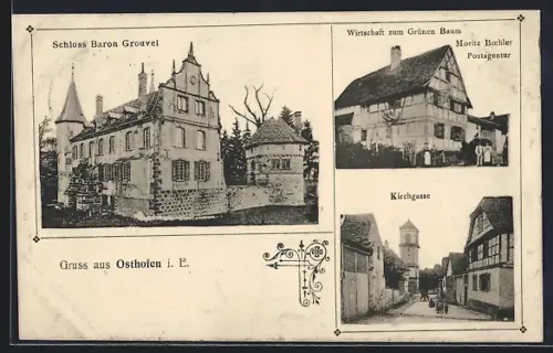 AK Osthofen i. E., Gasthaus zum Grünen Baum, Inh. Moritz Boehler, Kirchgasse, Schloss Baron Grouvel