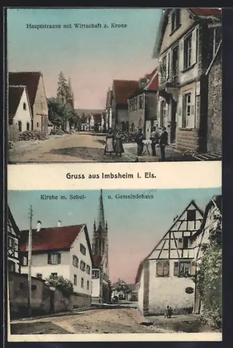 AK Imbsheim i. Els., Gasthaus zur Krone in der Haupstrasse, Kirche und Schul- i. Gemeindehaus