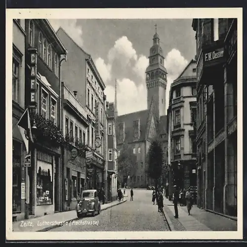 AK Zeitz, Lutherstrasse (Fischstrasse) mit Geschäften