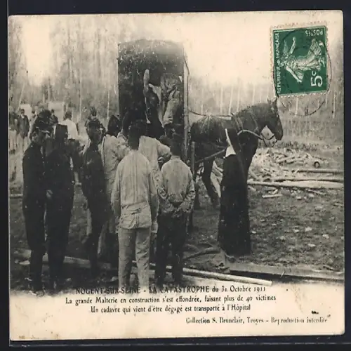 AK Nogent-sur-Seine, Le Catastrophe du 31 Octobre 1911, Le grande Malterie en construction s`est effondrée