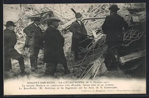 AK Nogent-sur-Seine, Le Catastrophe du 31 Octobre 1911, Le grande Malterie en construction s`est effondrée, 40 victimes