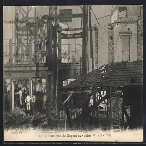 AK Nogent-sur-Seine, Le Catastrophe de Nogent-sur-Seine, 31 Octrobre 1911