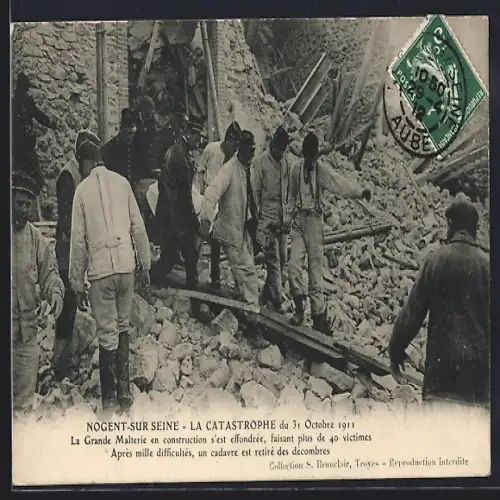 AK Nogent-sur-Seine, Le Catastrophe du 31 Octobre 1911, Le grande Malterie en construction s`est effondrée, 40 victim