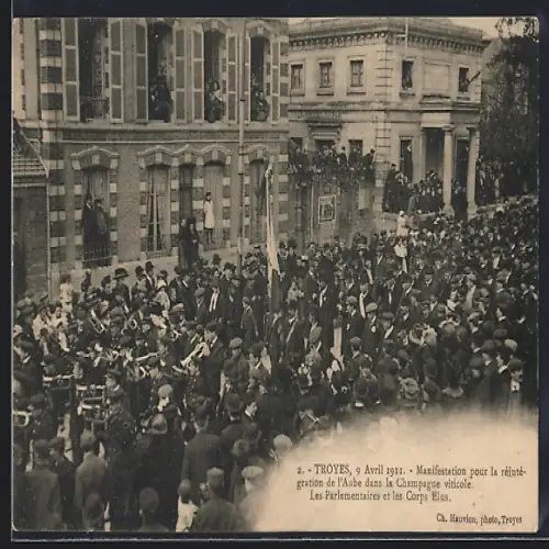 AK Troyes, 9 Avril 1911, Manifestation pour la réintégration de l`Aube dans la Champagne viticole