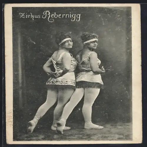 AK Zirkus Rebernigg, Zwei Tänzerinnen