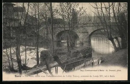 AK Boën, Le Pont, édifié sous l`administration de l`abbé Terray, ministre de Louis XV, né à Boën