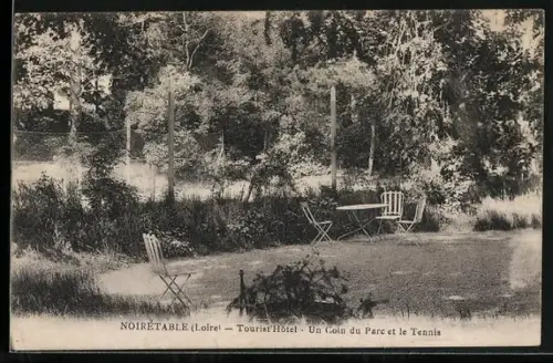 AK Noirétable /Loire, Touriste`Hôtel, Un coin du parc et le tennis