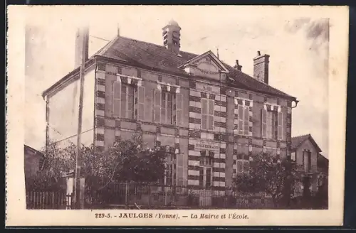AK Jaulges /Yonne, La Mairie et l`École