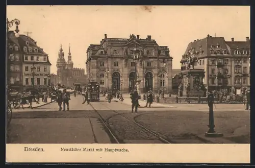 AK Dresden-Neustadt, Neustädter Markt mit Hauptwache und Strassenbahn
