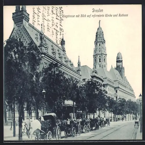 AK Dresden, Ringstrasse, reformierte Kirche, Rathaus, Pferdefuhrwerke