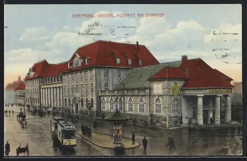 AK Dortmund, Strassenbahn und Kaiserliches Postamt am Bahnhof