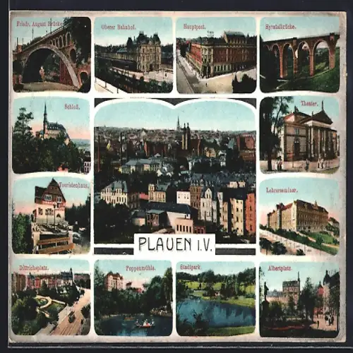 AK Plauen i. V., Friedr.-August-Brücke, Oberer Bahnhof, Hauptpost, Syratalbrücke, Schloss, Stadtpark